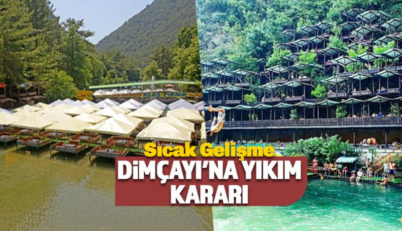 Dimçayı'ndaki Piknik İşletmeleri hakkında yıkım kararı