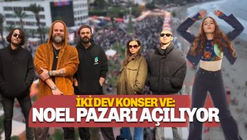 Noel Pazarı başlıyor: İki dev konser, renkli etkinlikler
