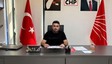 CHP İlçe Başkanı Gürkan Yılmaz’dan iş insanlarına çağrı
