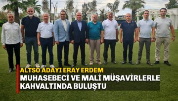 Eray Erdem, mali müşavir ve muhasebecilerle kahvaltıda buluştu