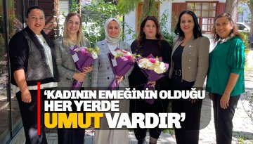 Çalış: Kadının Eli Değdiğinde Dünya Daha Güzel Oluyor